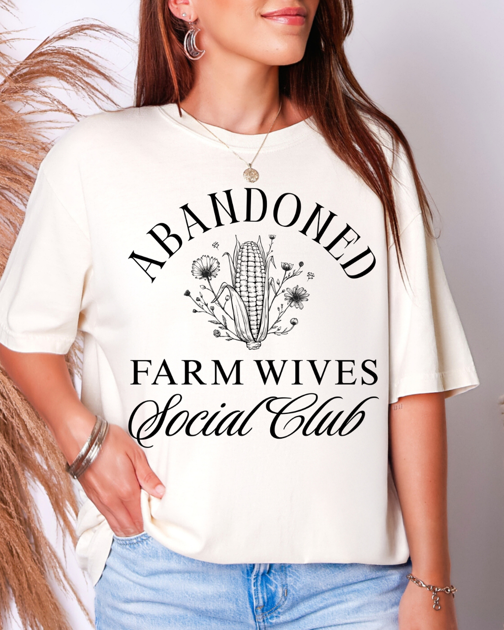 ABANDONED FARM WIVES SHIRT OR SWEATSHIRT - MADE TO ORDER