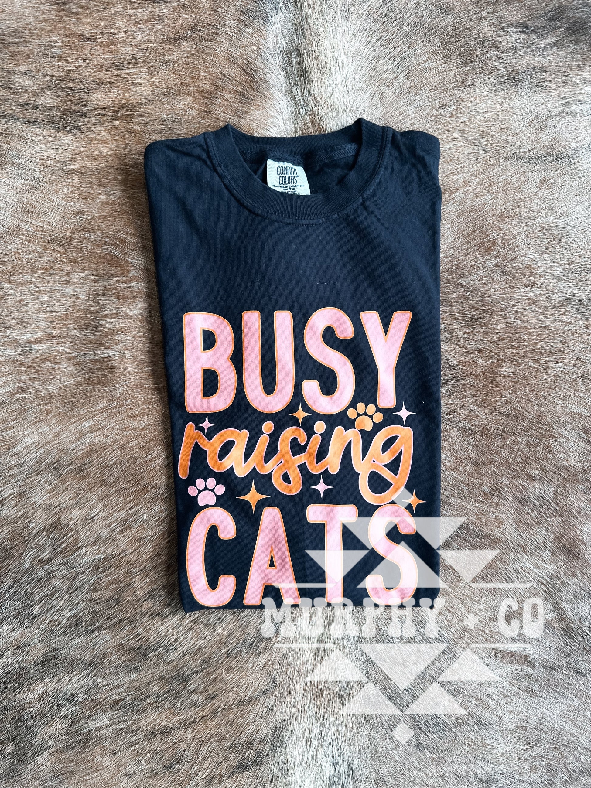 BUSY RAISING CATS SHIRT