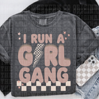 RUN A GIRL GANG GRAPHIC SHIRT OR SWEATSHIRT
